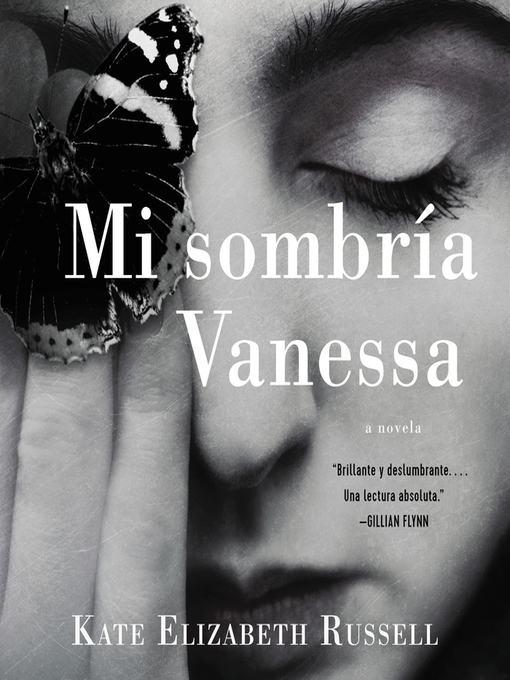 Title details for My Dark Vanessa \ Mi sombría Vanessa (SPA ed) by Kate Elizabeth Russell - Available